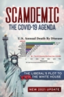 Scamdemic - The COVID-19 Agenda : The Liberal's Plot to Win The White House - Book
