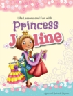 Princess Joline : Life Lessons and Fun with Princes Joline - Book