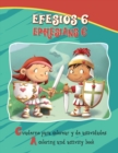 Efesios 6, Ephesians 6 - Bilingual Coloring and Activity Book : La Armadura de Dios - Cuaderno para colorear - Biling?e - Book