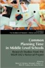 Common Planning Time in Middle Level Schools : Research Studies from the MLER SIG’s National Project - Book