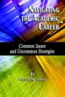 Navigating the Academic Career : Common Issues and Uncommon Strategies - Book