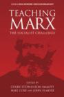Teaching Marx : The Socialist Challenge - Book