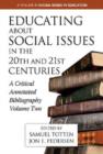 Educating About Social Issues in the 20th and 21st Centuries : A Critical Annotated Bibliography, Volume 2 - Book