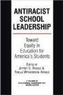 Anti-Racist School Leadership : Toward Equity in Education for America’s Students Introduction - Book