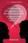 A Curriculum of Imagination in an Era of Standardization : An Imaginative Dialogue with Maxine Greene and Paulo Freire - Book