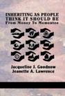 Inheriting As People Think It Should Be : From Money To Mementos - Book