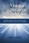 Visionary Strategic Leadership - Book
