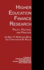 Higher Education Finance Research : Policy, Politics, and Practice - Book