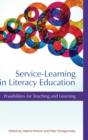 Service-Learning in Literacy Education : Possibilities for Teaching and Learning - Book