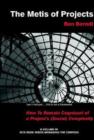 The Metis of Projects : How To Remain Cognizant of a Project’s (Social) Complexity - Book