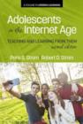Adolescents In The Internet Age : Teaching And Learning From Them - Book
