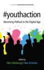 #youthaction : Becoming Political in the Digital Age - Book