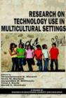 Research on Technology Use in Multicultural Settings - Book