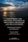 Uncovering the Cultural Dynamics in Mentoring Programs and Relationships : Enhancing Practice and Research - Book