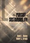 The Pursuit of Sustainability : Creating Business Value through Strategic Leadership, Holistic Perspectives, and Exceptional Performance - Book