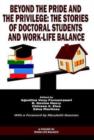 Beyond The Pride and The Priviledge : The Stories of Doctoral Students and Work-Life Balance - Book