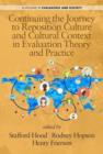 Continuing the Journey to Reposition Culture and Cultural Context in Evaluation Theory and Practice - Book