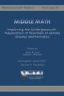 Middle Math : Improving the Undergraduate Preparation of Teachers of Middle Grades Mathematics - Book