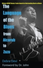 The Language of the Blues : From Alcorub to Zuzu - Book