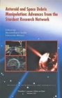 Asteroid and Space Debris Manipulation : Advances from the Stardust Research Network - Book
