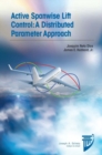 Active Spanwise Lift Control : A Distributed Parameter Approach - Book
