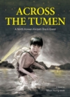 Across the Tumen : A North Korean Kkotjebi Boy's Quest - Book