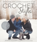 Crochet Style : Over 30 Trendy, Classic and Sporty Accessories for All Ages - Book