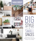 Big Style in Small Spaces : Easy DIY Projects to Add Designer Details to Your Apartment, Condo or Urban Home - Book
