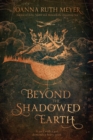 Beyond the Shadowed Earth - Book