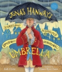 Jonas Hanway's Scurrilous, Scandalous, Shockingly Sensational Umbrella - Book