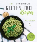 101 Incredible Gluten-Free Recipes - Book
