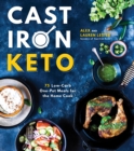 Cast Iron Keto : 75 Low-Carb One Pot Meals for the Home Cook - Book