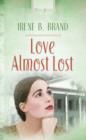 Love Almost Lost - eBook