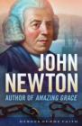 John Newton : Author of "Amazing Grace" - eBook