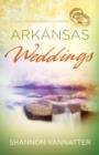 Arkansas Weddings - eBook