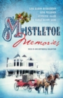 Mistletoe Memories : Four Generations Transform a House Into a Home for Christmas - eBook