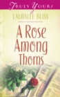A Rose Among Thorns - eBook