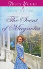 The Scent of Magnolia - eBook