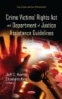 Crime Victims' Rights Act & Department of Justice Assistance Guidelines - Book