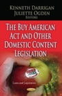 Buy American Act & Other Domestic Content Legislation - Book