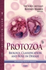Protozoa : Biology, Classification & Role in Disease - Book