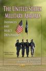 United States Military Abroad : Instances & Select Deployments - Book