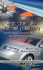 Airports and the Automotive Industry : Security Issues, Economic Efficiency and Environmental Impact - eBook