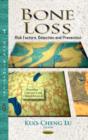 Bone Loss : Risk Factors, Detection & Prevention - Book