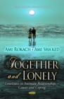 Together & Lonely : Loneliness in Intimate Relationships Causes & Coping - Book