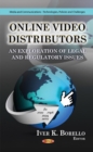 Online Video Distributors : An Exploration of Legal & Regulatory Issues - Book
