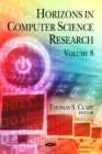Horizons in Computer Science Research : Volume 8 - Book