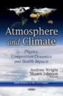 Atmosphere & Climate : Physics, Composition / Dynamics & Health Impacts - Book