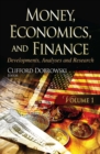 Money, Economics and Finance : Developments, Analyses and Research. Volume 1 - eBook