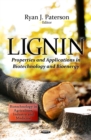 Lignin : Properties and Applications in Biotechnology and Bioenergy - eBook